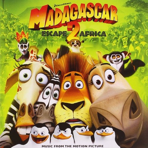 Madagascar: Escape 2 Africa - Music From The Motion Picture