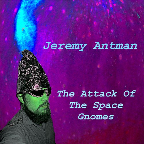 The Attack of the Space Gnomes