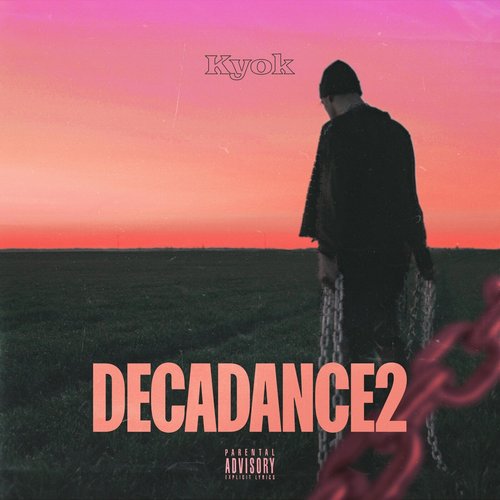 Decadance 2 [Explicit]