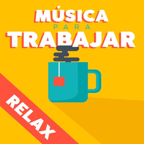 Música para trabajar - Relax