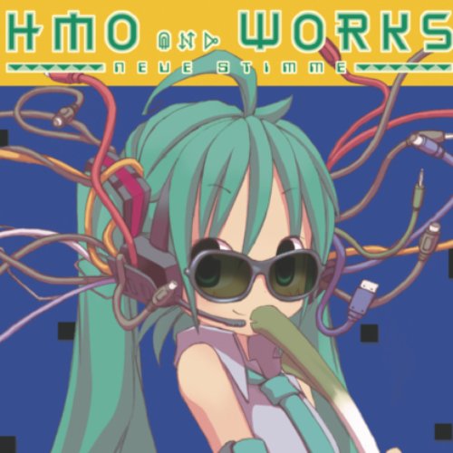 HMO and WORKS -NEUE STIMME-