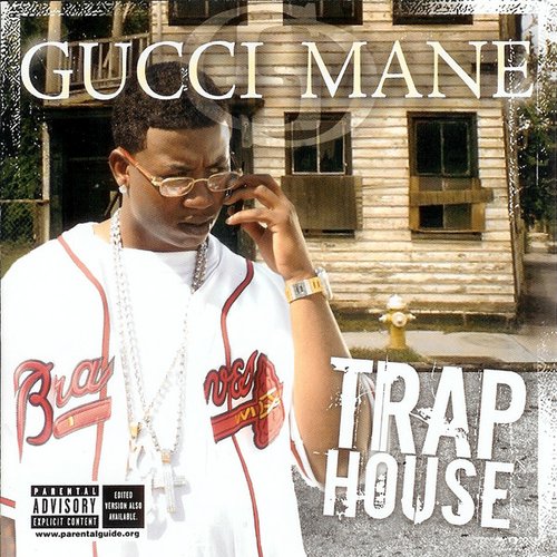 GUCCI MANE TRAP HOUSE - PART 2 ( 2006 ) 