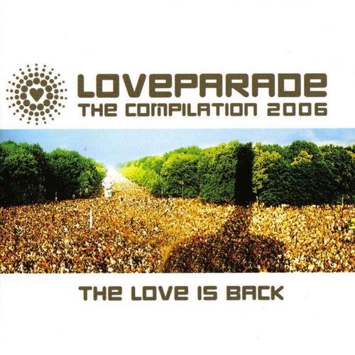 Loveparade - The Compilation 2006 - The Love Is Back