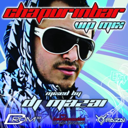 Chapurinbar VIP Mix
