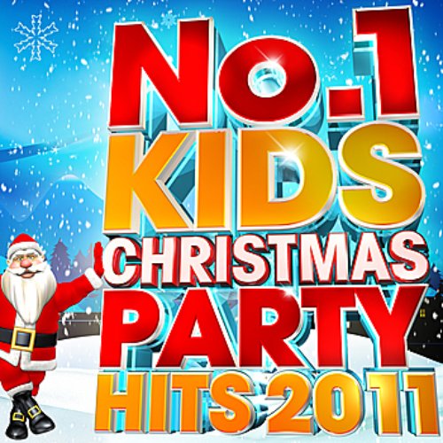 No.1 Kids Christmas Party Hits 2011 - 30 Childrens Xmas Party Favourites