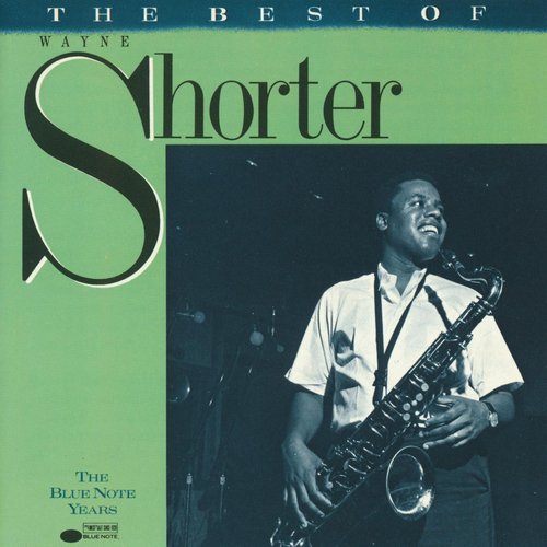 The Best of Wayne Shorter: The Blue Note Years