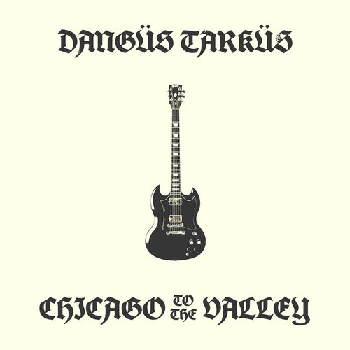 CHICAGO TO THE VALLEY