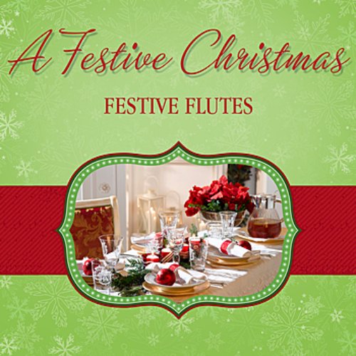 A Festive Christmas - Festive Flutes
