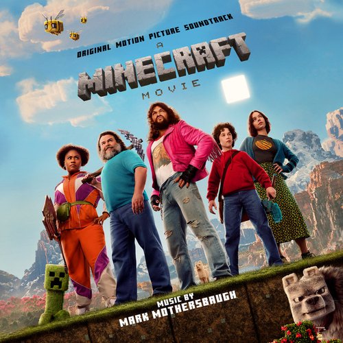 A Minecraft Movie: Original Motion Picture Soundtrack