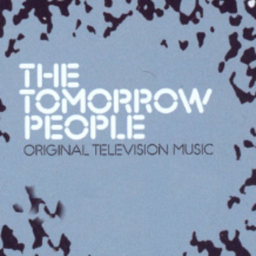 The Tomorrow People (The Original TV Music)