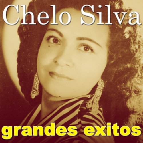 Grandes Exitos — Chelo Silva | Last.fm