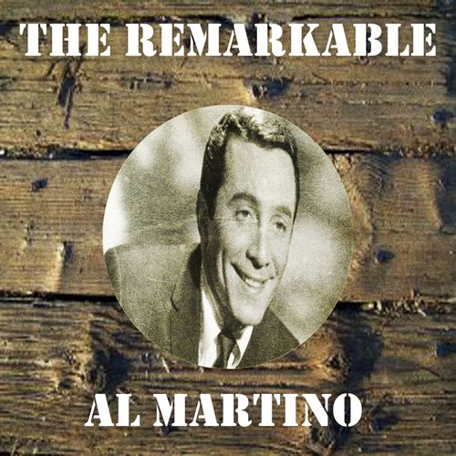 The Remarkable Al Martino