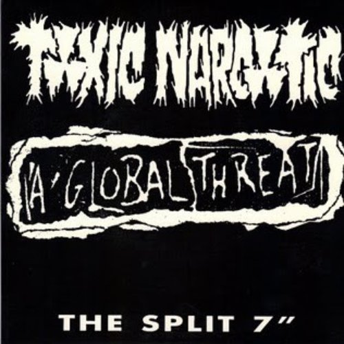 Toxic Narcotic / A Global Threat