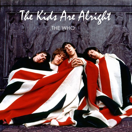 The Kids Are Alright (Original Motion Picture Soundtrack)