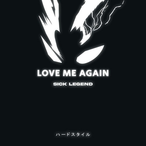 LOVE ME AGAIN HARDSTYLE