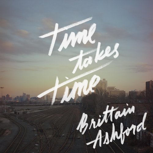 Time Takes Time - Single
