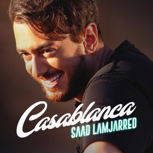 Casablanca — Saad Lamjarred | Last.fm
