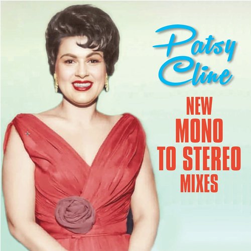 Patsy Cline: New Mono to Stereo Mixes