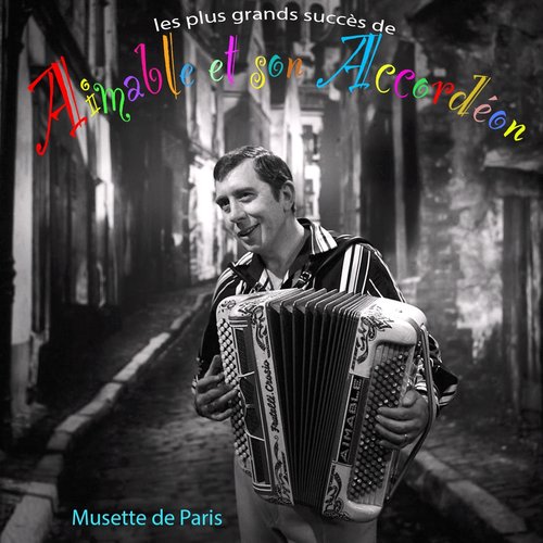Les plus grands succès d'Aimable et son accordéon (Musette de Paris)