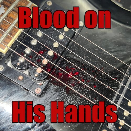 Blood on His Hands