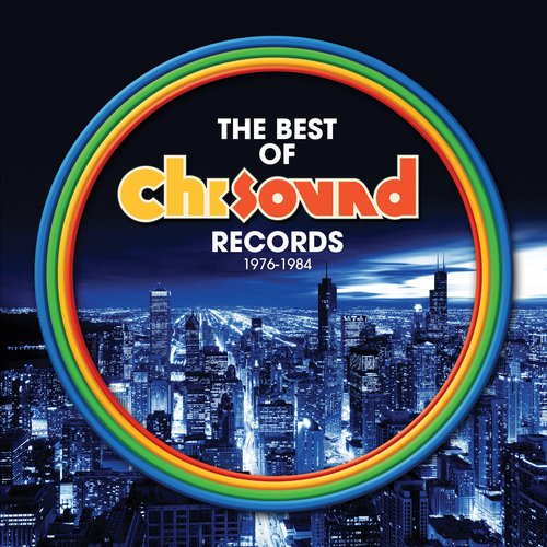The Best of Chi-Sound Records: 1976-1984