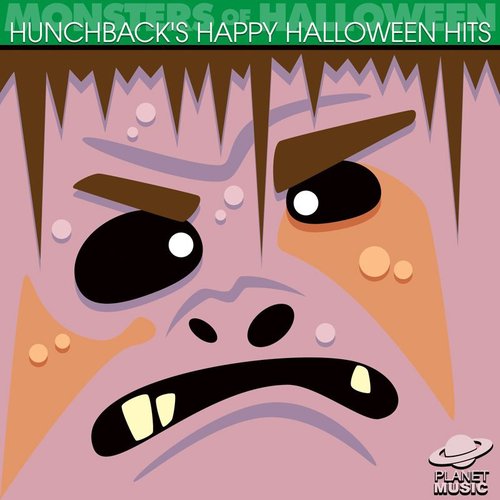 Monsters of Halloween: Hunchback's Happy Halloween Hits
