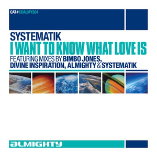 Almighty Presents: I Want To Know What Love Is