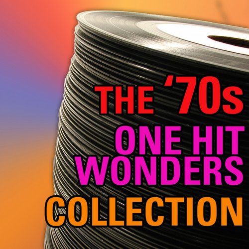 The 70s One Hit Wonder Collection