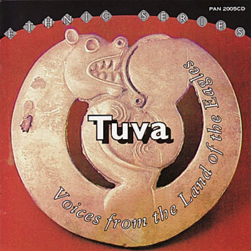 Tuva—Voices from the Land of the Eagles