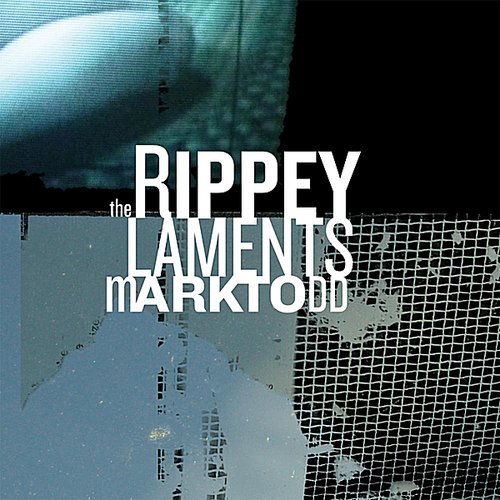 The Rippey Laments