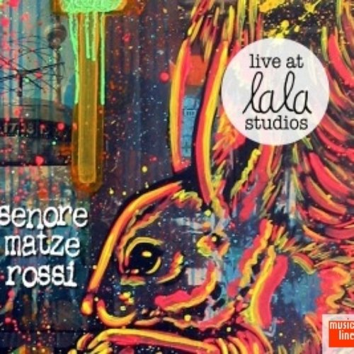 Senore Matze Rossi Live at lala Studios