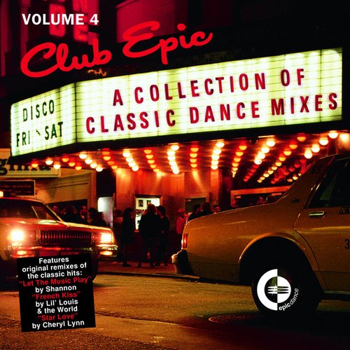 Club Epic - A Collection Of Classic Dance Mixes: Volume 4