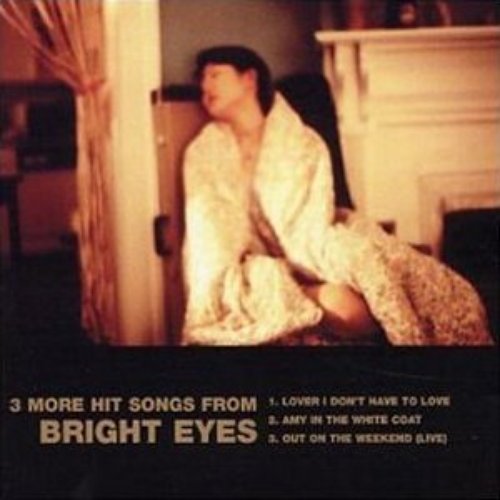 3 More Hit Songs From Bright Eyes