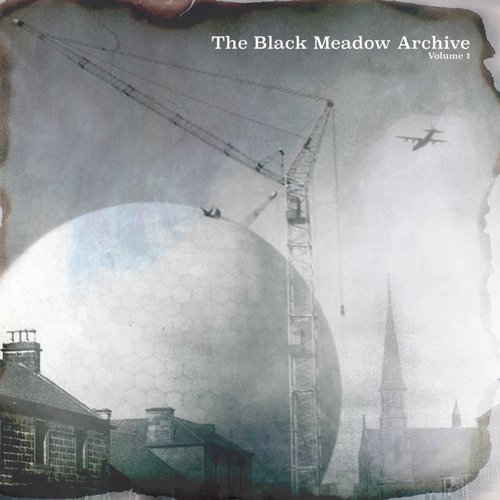 The Black Meadow Archive Volume 1
