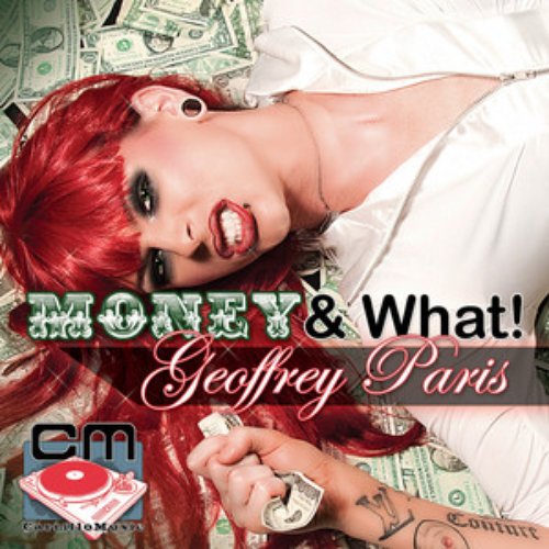 Money! & What! - The Club Mixes [Explicit]