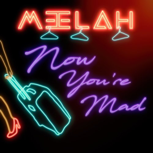 Now You're Mad - Single