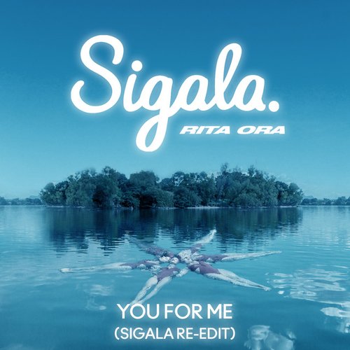 You for Me (Sigala Re-Edit) - Single