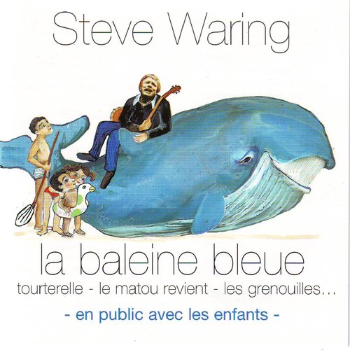 La baleine bleue (en public avec les enfants)