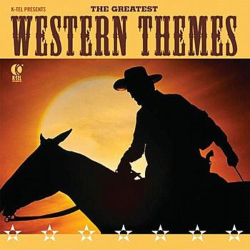 K-tel Presents The Greatest Western Themes — The Ghost Rider Orchestra |  Last.fm