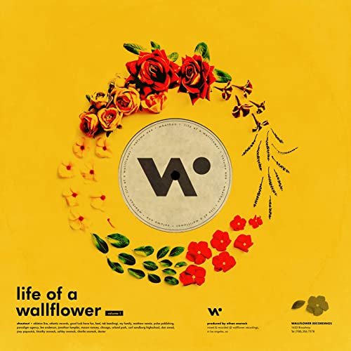 Life of a Wallflower, Vol. 1 [Explicit]