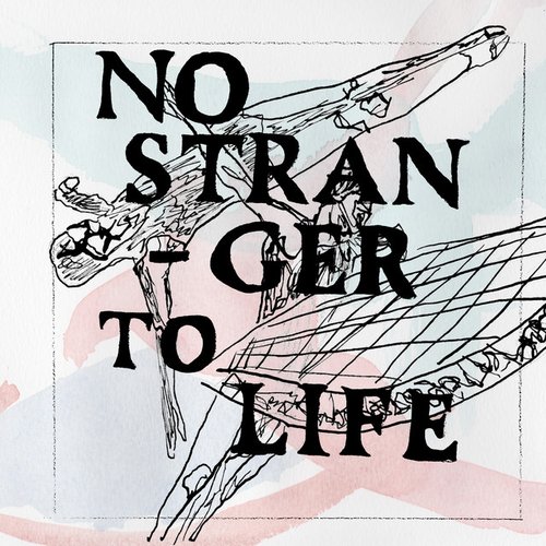 No Stranger to Life - Single