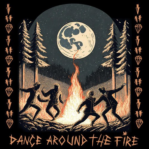 Dance Around The Fire