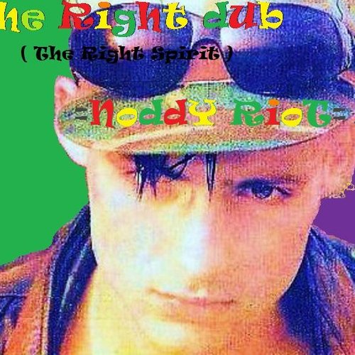 THE RiGHT dUb - NoddY RioT