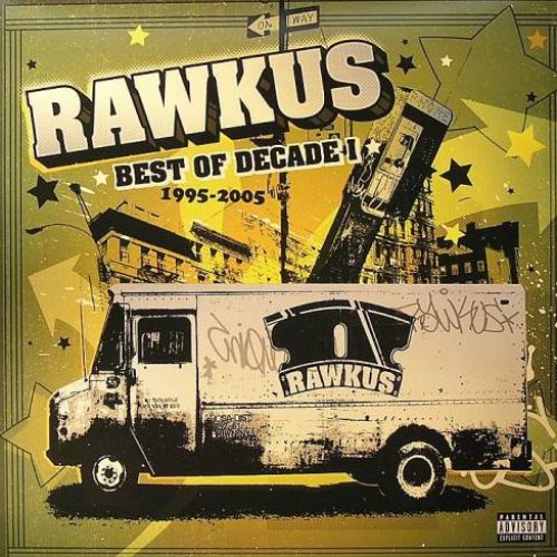 Rawkus Records - Best of Decade I 1995-2005