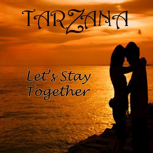 Let's Stay Together