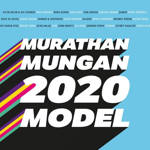 2020 Model: Murathan Mungan