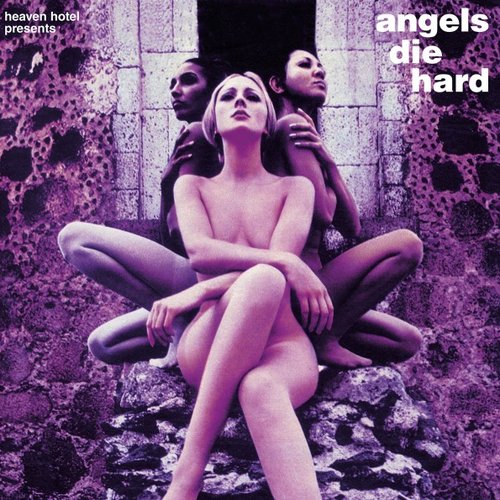 angels die hard