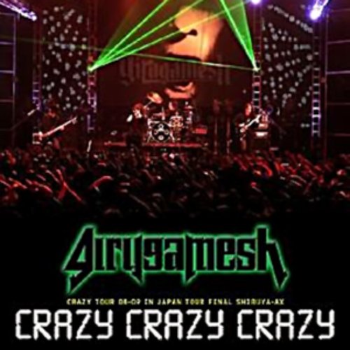 CRAZY CRAZY CRAZY