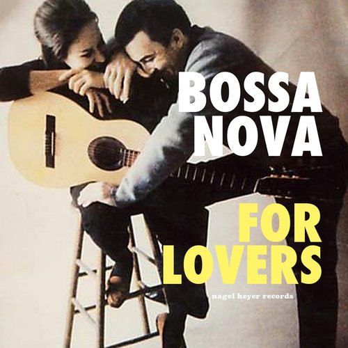 Bossa Nova For Lovers