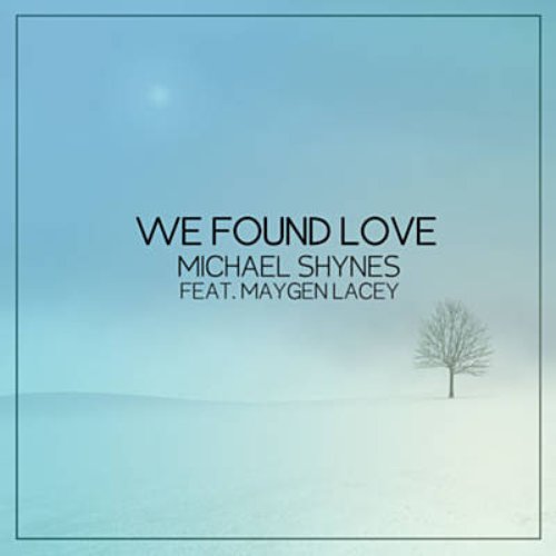 We Found Love